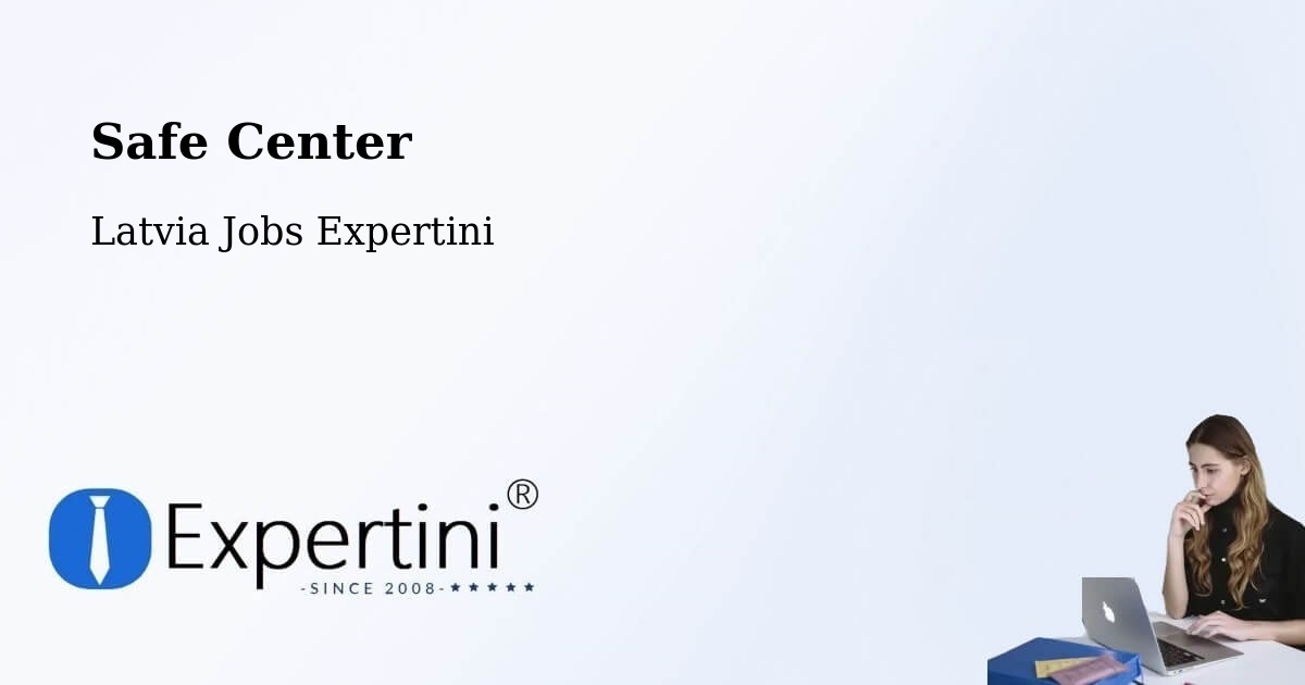 Safety Center – Seda - Latvia Jobs Expertini